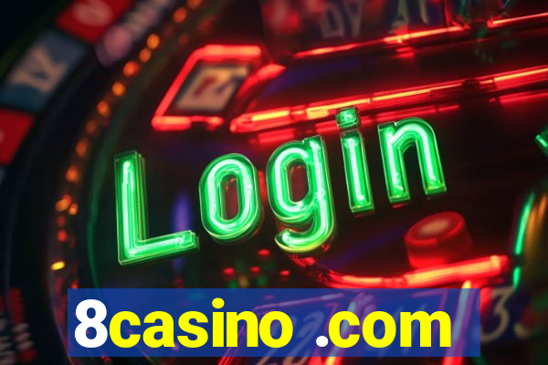 8casino .com